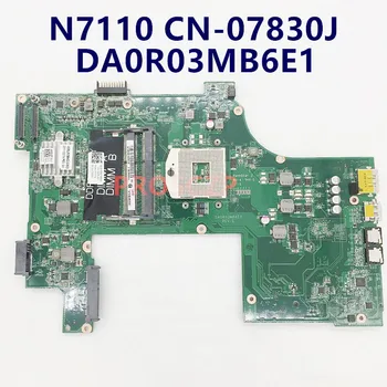 CN-07830J 07830J 7830J Dell Inspiron 17R N7110 Laptop Anakart DA0R03MB6E1 HM67 DDR3 PGA989 %100 % Tam Test TAMAM