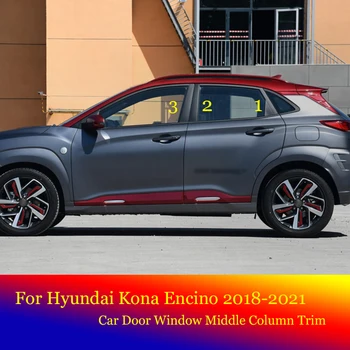 Hyundai Kona Encino 2018-2021 Araba Kapı Pencere Orta Sütun Trim Koruma PC Siyah Şerit Çıkartmalar Dekorasyon koruma
